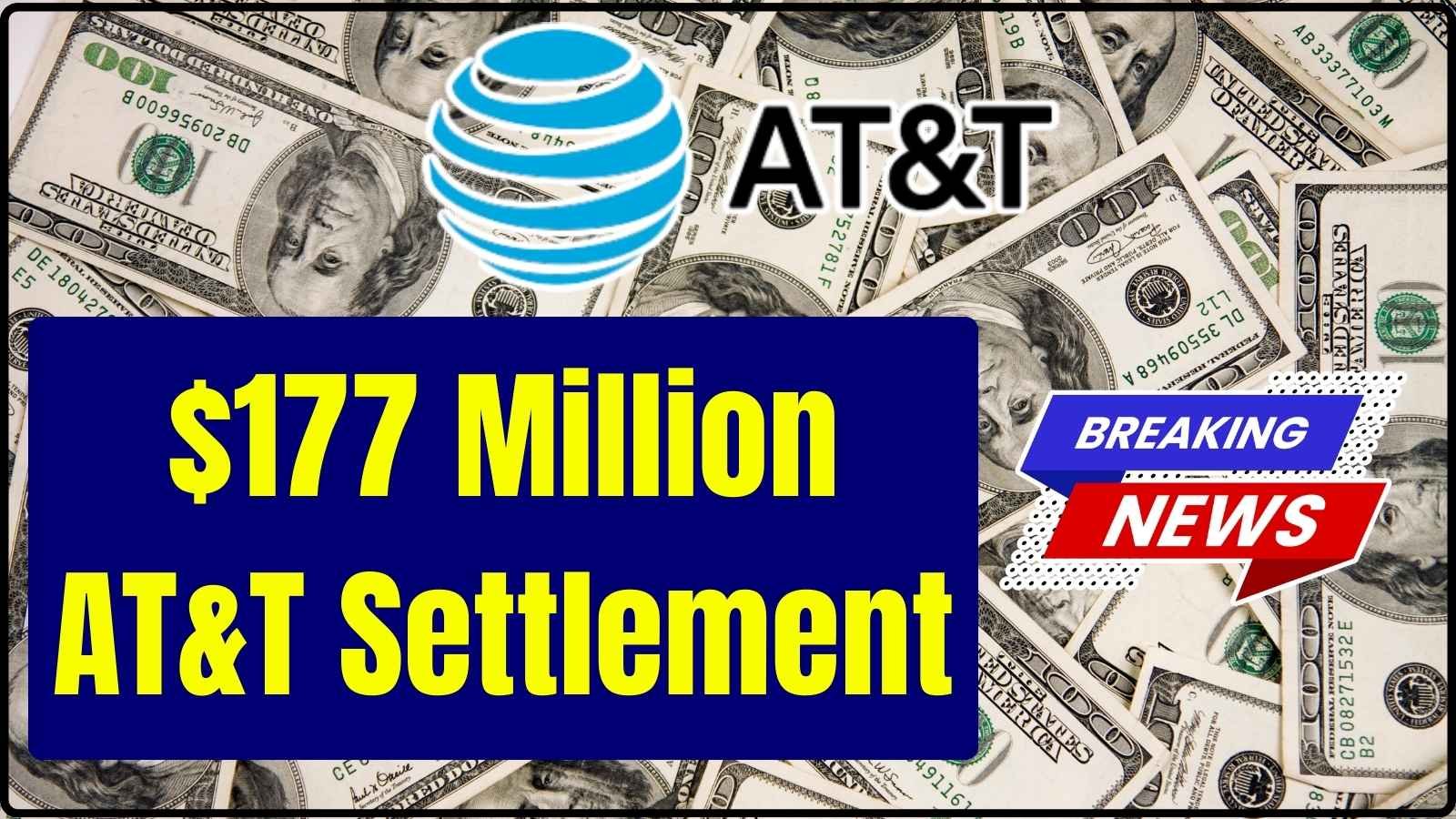 $177 Million AT&T Settlement