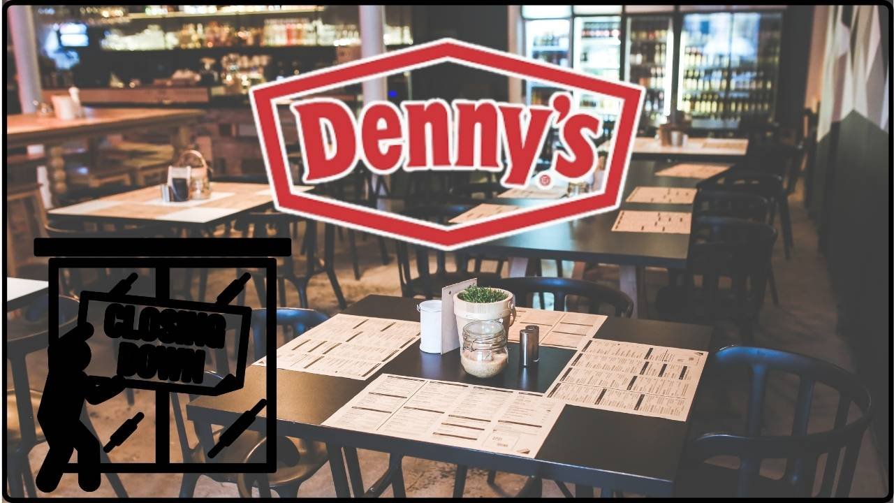 Denny’s Is Shutting Down