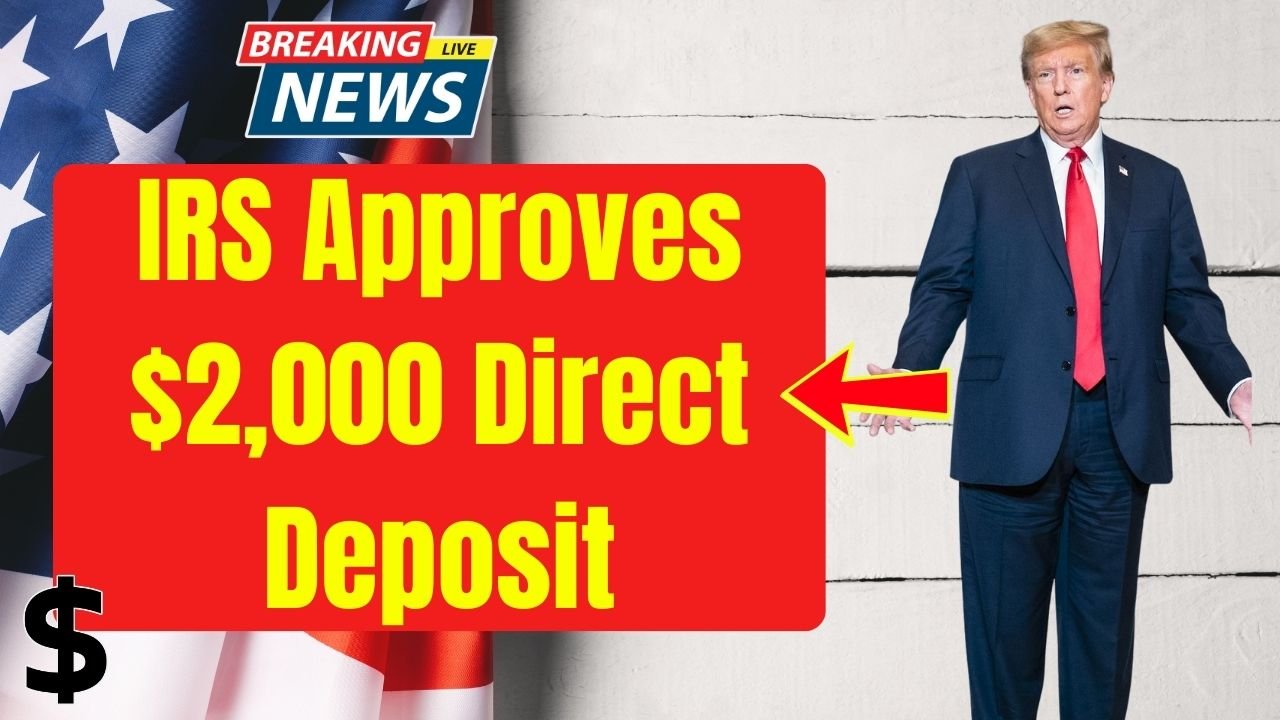 IRS Approves $2,000 Direct Deposit