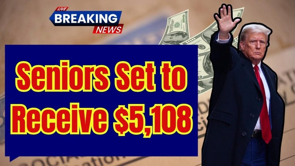Seniors Set to Receive $5,108